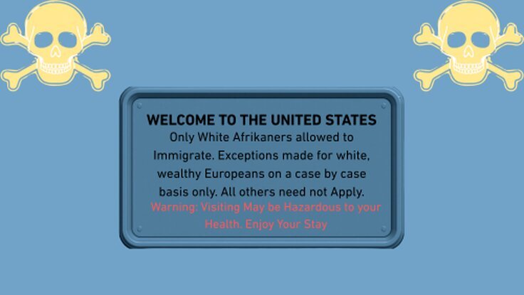 A sign create with Canva's new AI tool, depicting a gray-blue background, with neon yellow skulls and crossbones in the top corners. The text reads, Welcome to the United States. Only White Arikaners are allowed to immigrate. Exceptions made fcor white, wealthy Europeans on a case by case basis only. All others need not Apply. Warning: Visiting may be Hazardous to your Health. Enjoy your Stay